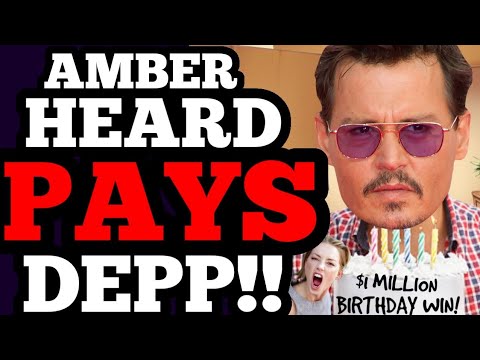 BREAKING! Amber Heard PAYS Johnny Depp $1 Million in HUGE BIRTHDAY WIN!