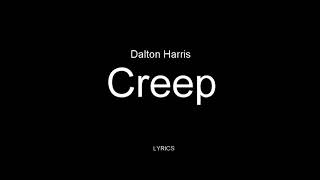 Dalton Harris - Creep (Lyrics). The X Factor UK 2018 chords