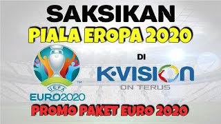 Resmi! Piala Eropa EURO 2020 di K Vision