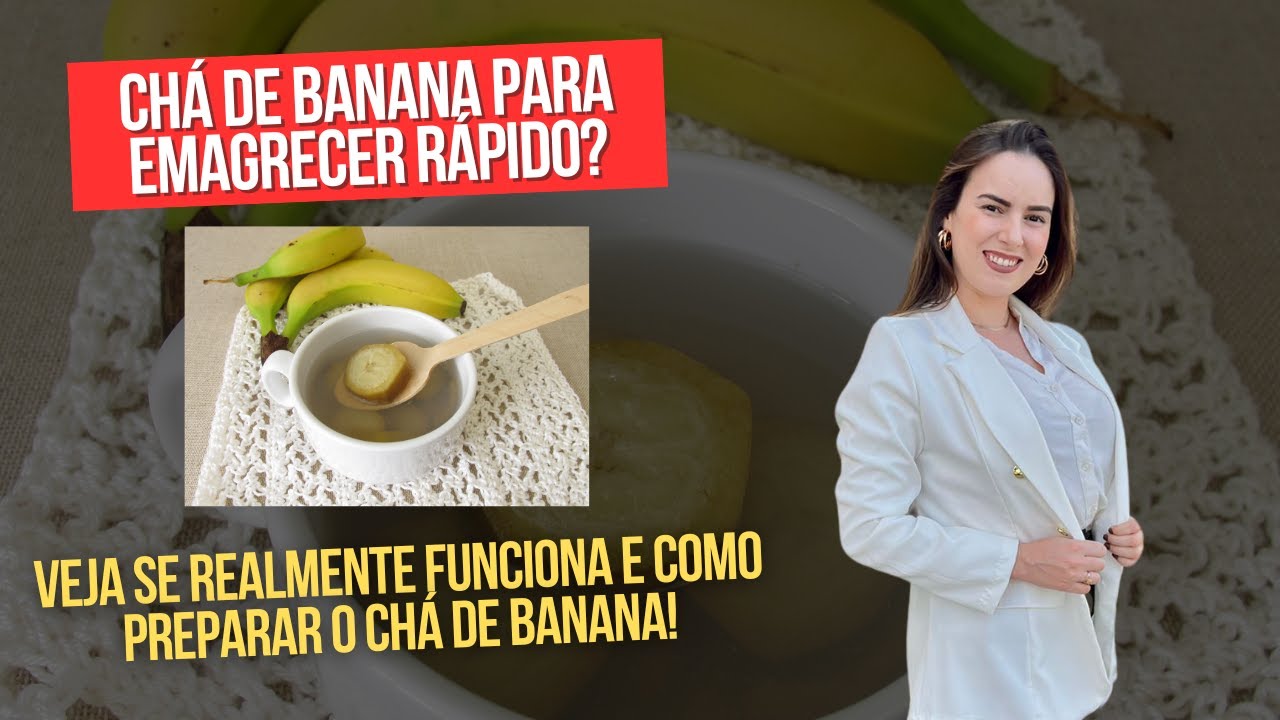 Chá de banana ajuda a emagrecer? Como preparar corretamente o chá de ...