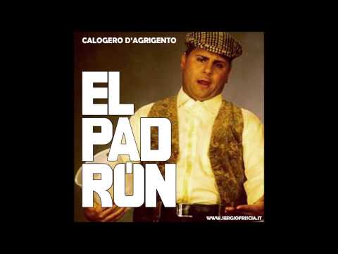 EL PADRON - Calogero d'Agrigento (parodia by Sergio Friscia 2015)