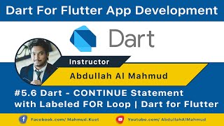Dart Continue Statement With Labelled For Loop Dart Flutter Tutorial 5 ...