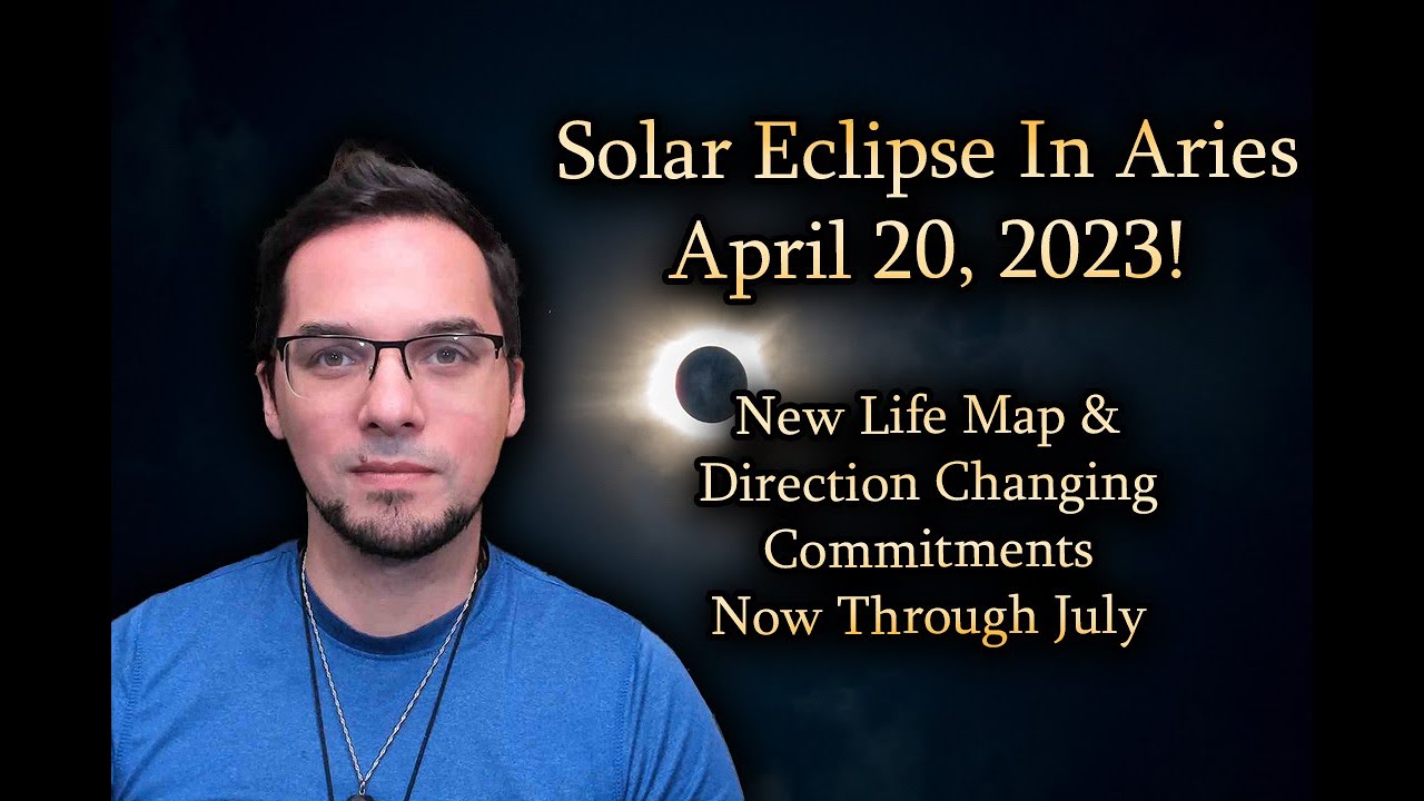 Solar Eclipse In Aries 2023 ( Every Sign ) || New Life Map & Direction ...