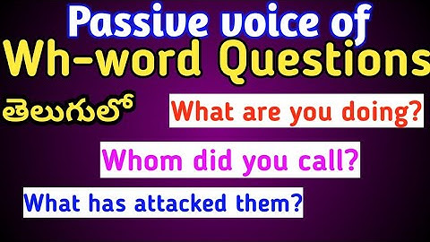 Passive voice with Interrogative sentences(Wh-word questions)part-10 in telugu