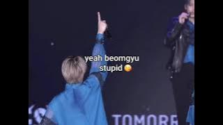 Yeah Beomgyu Stupid😘😝..