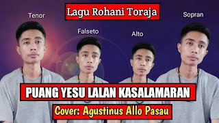 Video thumbnail of "Puang Yesu Lalan Kasalamaran || Cover Agustinus Allo Pasau"