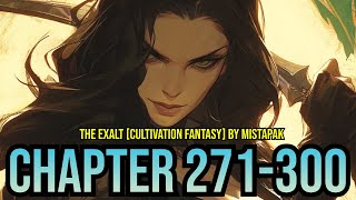 The Exalt [Cultivation Fantasy] Chapter 271-300 ( Progression, Xianxia, High Fantasy, Magic)