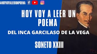 Soneto Xxiii Del Inca Garcilaso De La Vega