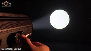 FOS LED Follow Spot 150