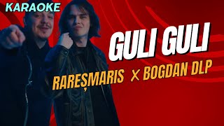 raresmaris ✘ Bogdan DLP || Guli Guli || Karaoke Instrumental (Fox Master)