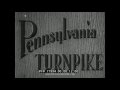 CONSTRUCTION OF THE PENNSYLVANIA TURNPIKE  77994MD