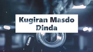 Video thumbnail of "Kugiran Masdo - Dinda | Lyrics"