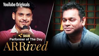 A. R. Rahman | Sarthak Kalyani | Performer Of The Day | #ARRivedSeries