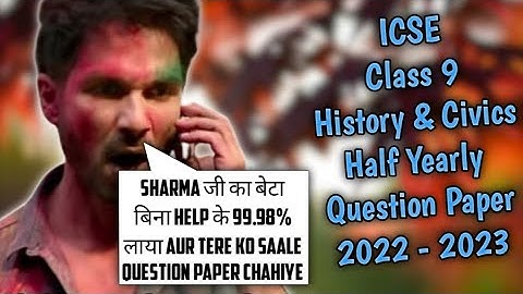 ICSE | Class 9 | History & Civics | Question Paper | Half Yearly Exam | 2022 2023