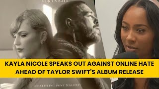 Travis Kelce's Ex Kayla Nicole Speaks Out Against Online Hate Ahead of Taylor Swift's Album Release