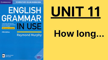 How long.....? | English Grammar in Use Unit 11