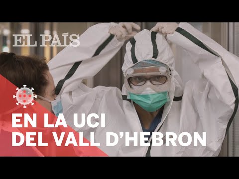 #CORONAVIRUS | EL PAÍS entra en el hospital Vall d'Hebron, con la UCI más grande de España