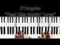 D'Angelo "Feel Like Makin' Love" Piano Tutorial