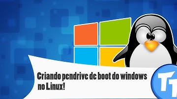 Criando pendrive de boot (bootável) do windows no linux