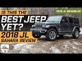 2018 Jeep Wrangler JL Sahara Review & Off Road Test Drive | Is This The Best Jeep Yet?