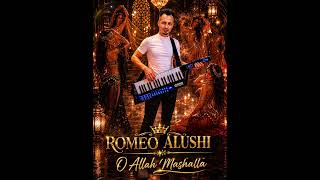 Romeo Alushi o allah mashalla