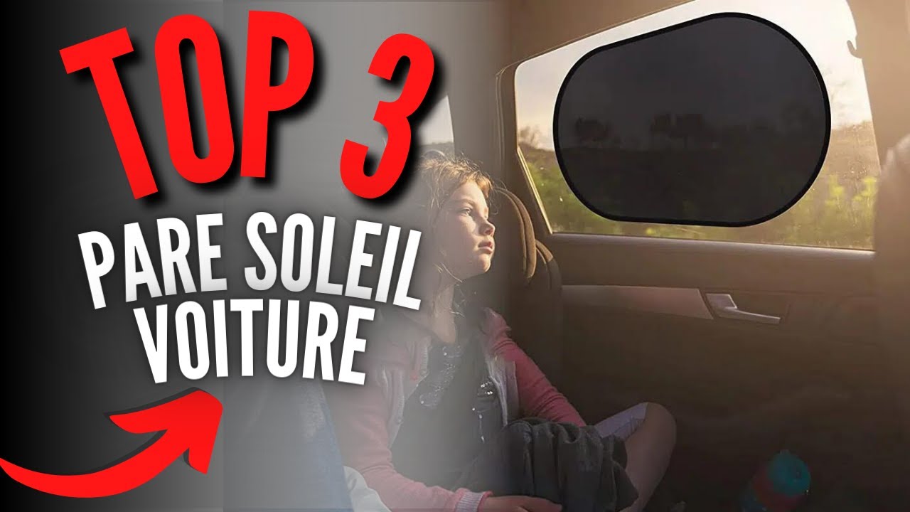 top 10 pare soleil voiture comparatif et avis - Mam'Advisor