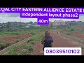 COAL CITY ALLIENCE INDEPENDENT LAYOUT PHASE 2, (NEW ENUGU).