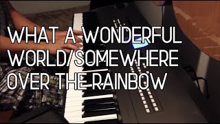 What A Wonderful World/Somewhere Over the Rainbow (Instrumental) chords