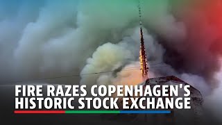 Fire breaks out at Copenhagen's historic stock exchange, spire collapses | ABSCBN News