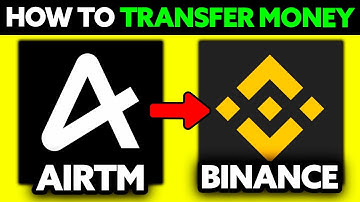 How To Transfer Money From Airtm to Binance (2025) - Step by Step