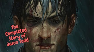 The complete story of Jason Todd