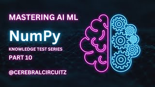 NumPy Quiz - Part 10