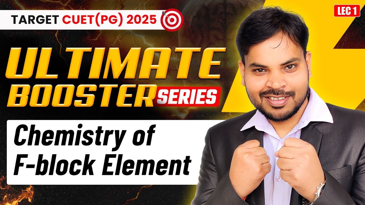 F Block Elements CUET PG Chemistry 2025 | Inorganic Chemistry Revision with Questions Practice