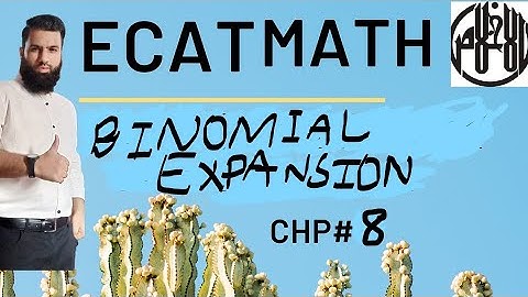 Binomail Expansion for ECAT , MATHS chp#8 , Short tricks