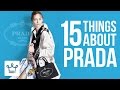 15 Things You Didn't Know About PRADA