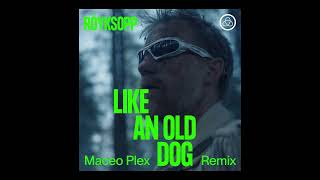 Royksopp, Maceo Plex, Pixx - Like An Old Dog (Maceo Plex remix) [Dog Triumph Profound Mysteries]