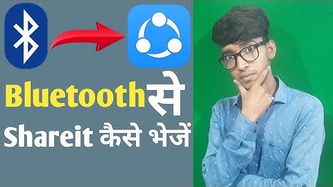 How to send Shareit app using Bluetooth?