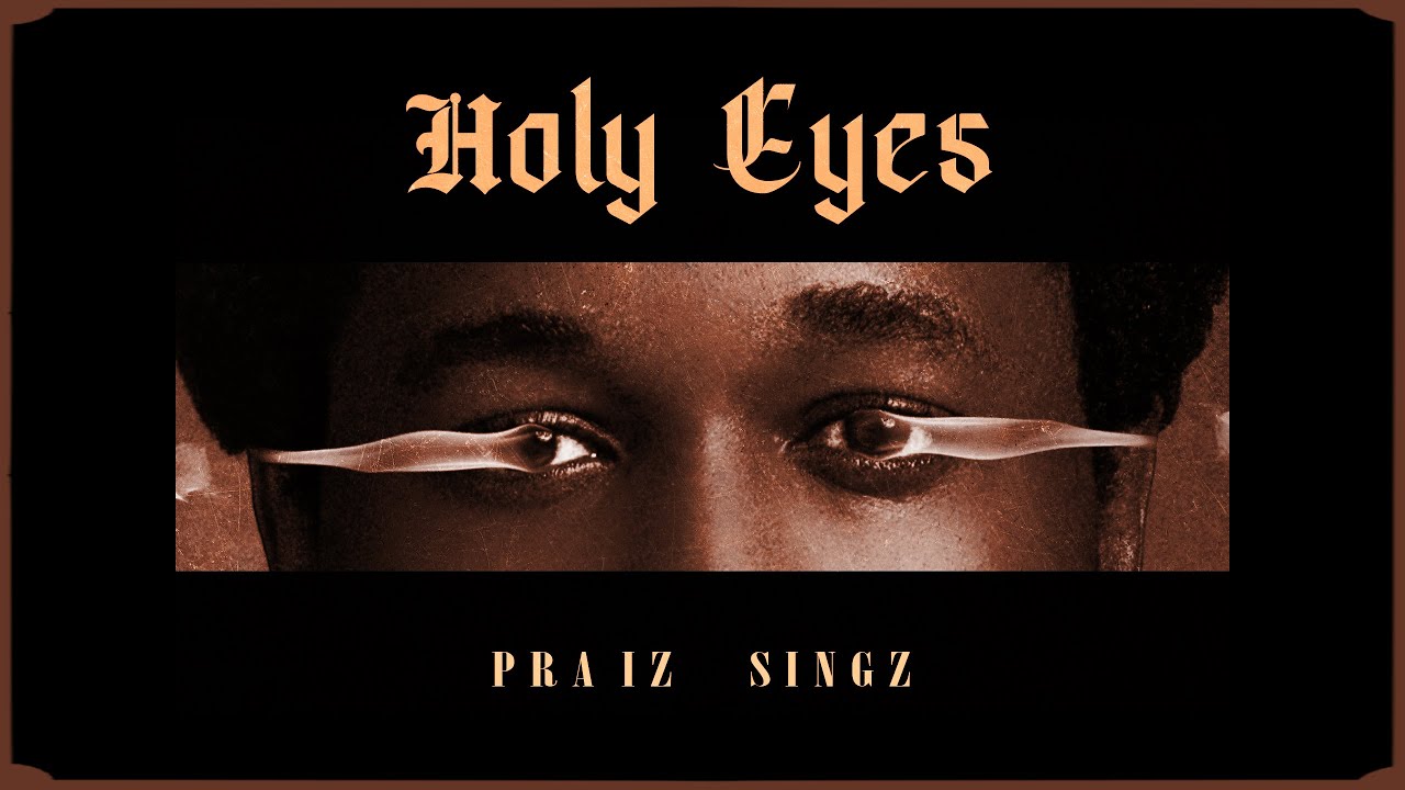 Praiz Singz - Holy Eyes | 1 Hour Bible Study | Prayer | Meditation Music | Podcast Instrumental