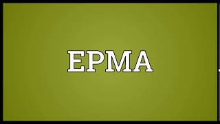 EPMA Meaning | Wordogram