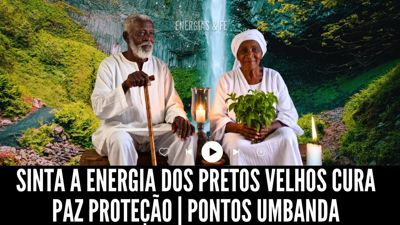 LIMPE A INVEJA E ENERGIAS NEGATIVAS HOJE MUSICAS PARA OS PRETOS VELHOS PONTOS UMBANDA ORAÇÃO FORTE
