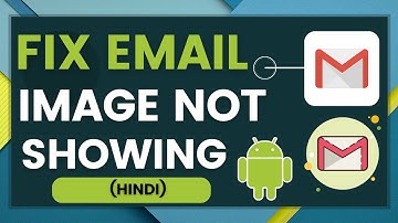 EMAIL NOT SHOWING IMAGES ANDROID [2022] | Fix Samsung Email Not Showing Images On Android