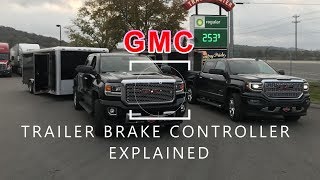 GMC Trailer Brake Controller Explained