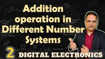 Addition Operations in Number System: Binary, Octal & Hexadecimal Systems