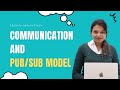 Day 89  - Communication and PubSub Model