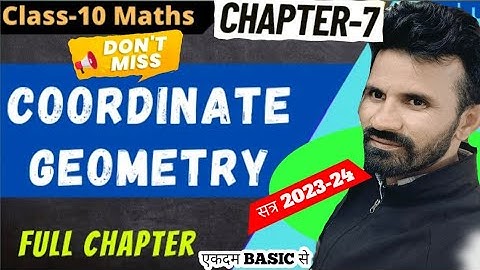 Coordinate Geometry Full Chapter Maths Class 10 | Session 2023-24 | NCERT Maths Class 10th | CBSE