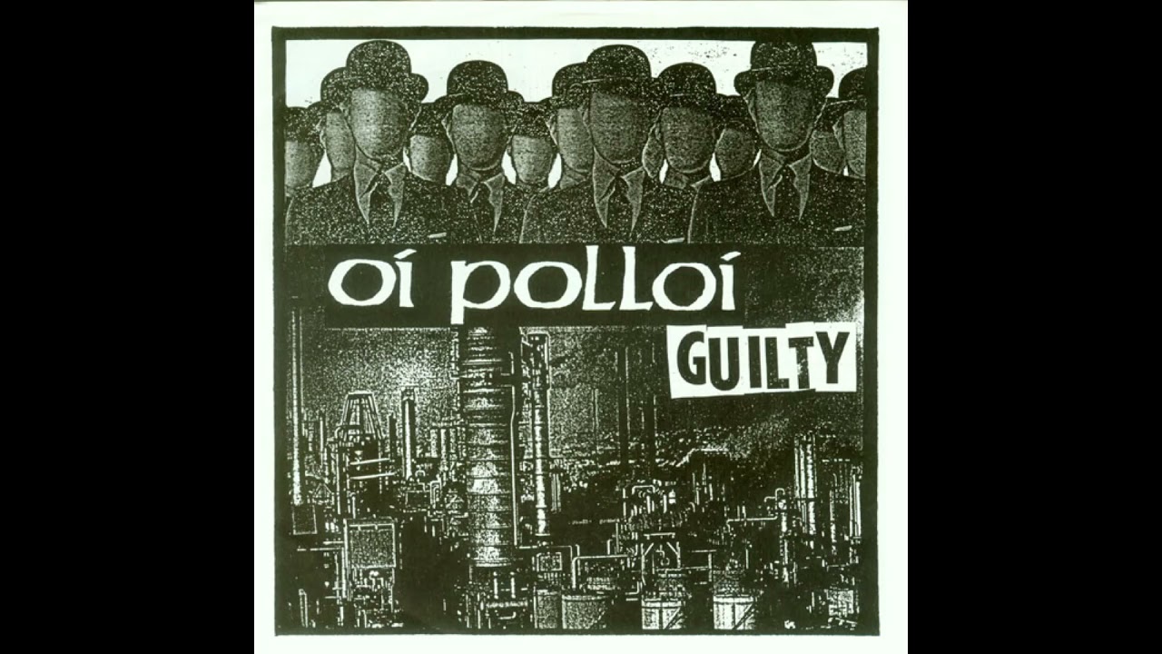 Oi Polloi – Guilty