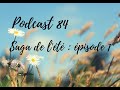  podcast 84  saga de lt  pisode 1