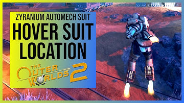 The Outer Worlds 2: Hover Suit Location (Zyranium Automech Suit)