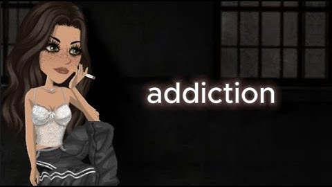 addiction - msp series - S1 intro