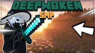 THE DEEPWOKEN MINECRAFT SMP | MINECRAFT |